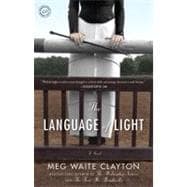 The Language of Light A Novel