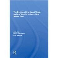 The Decline Of The Soviet Union And The Transformation Of The Middle East