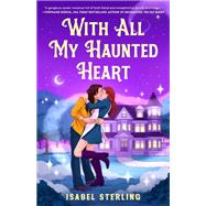 With All My Haunted Heart