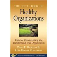 The Little Book of Healthy Organizations