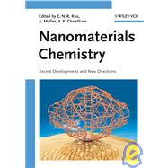 Nanomaterials Chemistry Recent Developments and New Directions