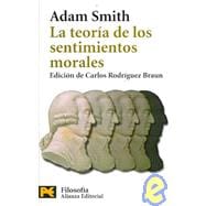 La Teoria De Los Sentimientos Morales / The Theory of the Moral Sentiments