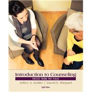 Introduction to Counseling: Voices from the Field