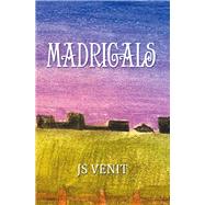 MADRIGALS