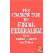The Changing Face of Fiscal Federalism