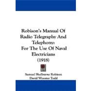 Robison's Manual of Radio Telegraphy and Telephony : For the Use of Naval Electricians (1918)