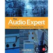 The Audio Expert: Everything You Need to Know About Audio