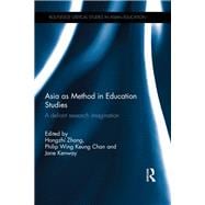 Asia as Method in Education Studies: A defiant research imagination