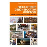 Public Interest Design Education Guidebook: Curricula, Strategies, and SEED Academic Case Studies