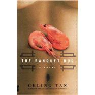 The Banquet Bug A Novel