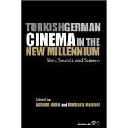 Turkish German Cinema in the New Millennium