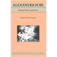 Alexander Pope: Selected Poetry and Prose