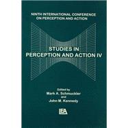 Studies in Perception and Action IV: Ninth Annual Conference on Perception and Action