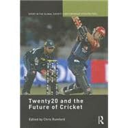 Twenty20 and the Future of Cricket