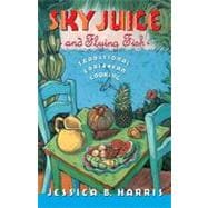 Sky Juice and Flying Fish : Tastes of a Continent,9781439146651