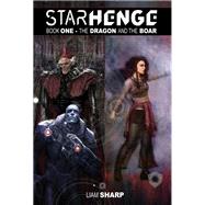 Starhenge Book One: The Dragon and the Boar Deluxe Edition