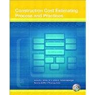 Construction Cost Estimating Process and Practices