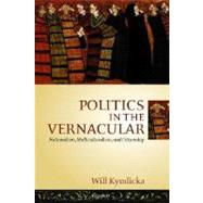 Politics in the Vernacular Nationalism, Multiculturalism, and Citizenship