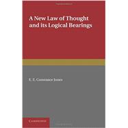 A New Law of Thought and Its Logical Bearings