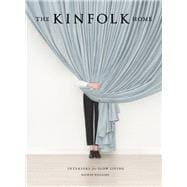 The Kinfolk Home Interiors for Slow Living