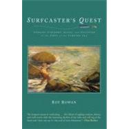 Surfcaster's Quest; Seeking Stripers, Blues, and Solitude at the Edge of the Surging Sea