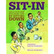 Sit-In : How Four Friends Stood up by Sitting Down