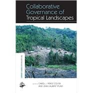 Collaborative Governance of Tropical Landscapes