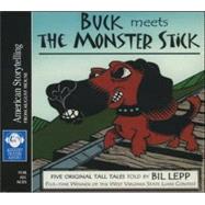 Buck Meets the Monster Stick