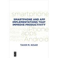 Smartphone and App Implementations That Improve Productivity