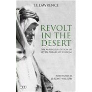 Revolt in the Desert The Authorised Abridged Edition of 