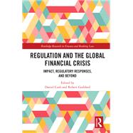 Regulation and the Global Financial Crisis