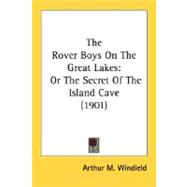 Rover Boys on the Great Lakes : Or the Secret of the Island Cave (1901)
