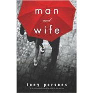 Man and Wife : A Novel