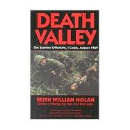 Death Valley : The Summer Offensive, I Corps, August 1969