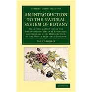 An Introduction to the Natural System of Botany