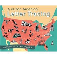 A Is for America Letter Tracing 50 States of Fun ABC Practice