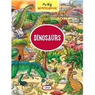 My Big Wimmelbook® - Dinosaurs A Look-and-Find Book (Kids Tell the Story)