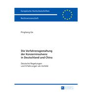 Die Verfahrensgestaltung der Konzerninsolvenz in Deutschland und China