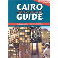 Cairo: The Practical Guide 2002