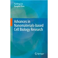 Advances in Nanomaterials-based Cell Biology Research