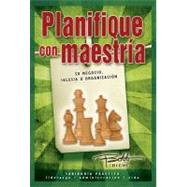 Planifique con maestria/ Draw up the plan with mastery