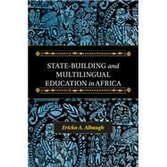 State-building and Multilingual Education in Africa