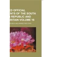Selected Official Documents of the South African Republic and Great Britain