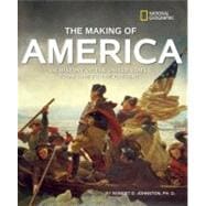 The Making of America Revised Edition The History of the United States from 1492 to the Present