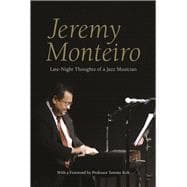 Jeremy Monteiro Late Night Thoughts of a Jazz Musician