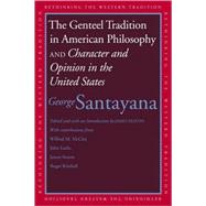 The Genteel Tradition in American Philosophy and Character and Opinion in the United States