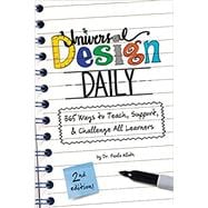 Universal Design Daily: 365 Ways to Teach, Support, & Challenge All Learners