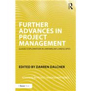 Further Advances in Project Management: Guided Exploration in Unfamiliar Landscapes