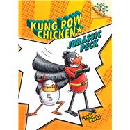 Jurassic Peck: A Branches Book (Kung Pow Chicken #5) (Library Edition)
