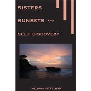 Sisters, Sunsets, and Self Discovery